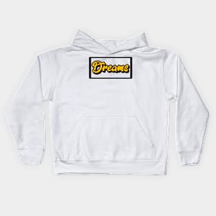 Dreams Kids Hoodie